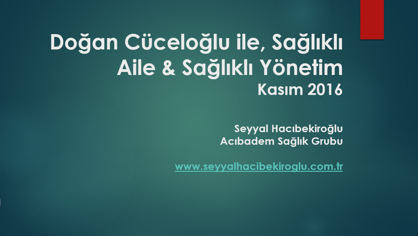 Doğan Cüceloğlu ile Sağlıklı Aile & Sağlıklı Yönetim - Kasım 2016